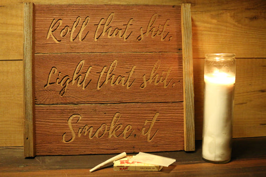 Roll that Sh*t Wall Decoration